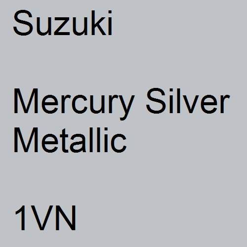 Suzuki, Mercury Silver Metallic, 1VN.